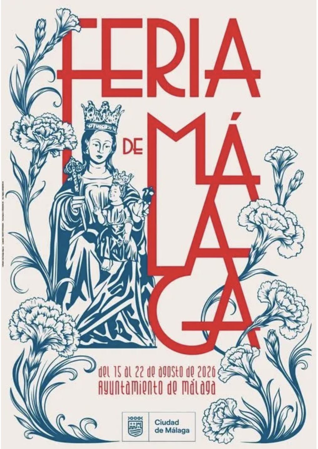 Official Feria de Málaga 2026 poster — 15 to 22 August, Ayuntamiento de Málaga